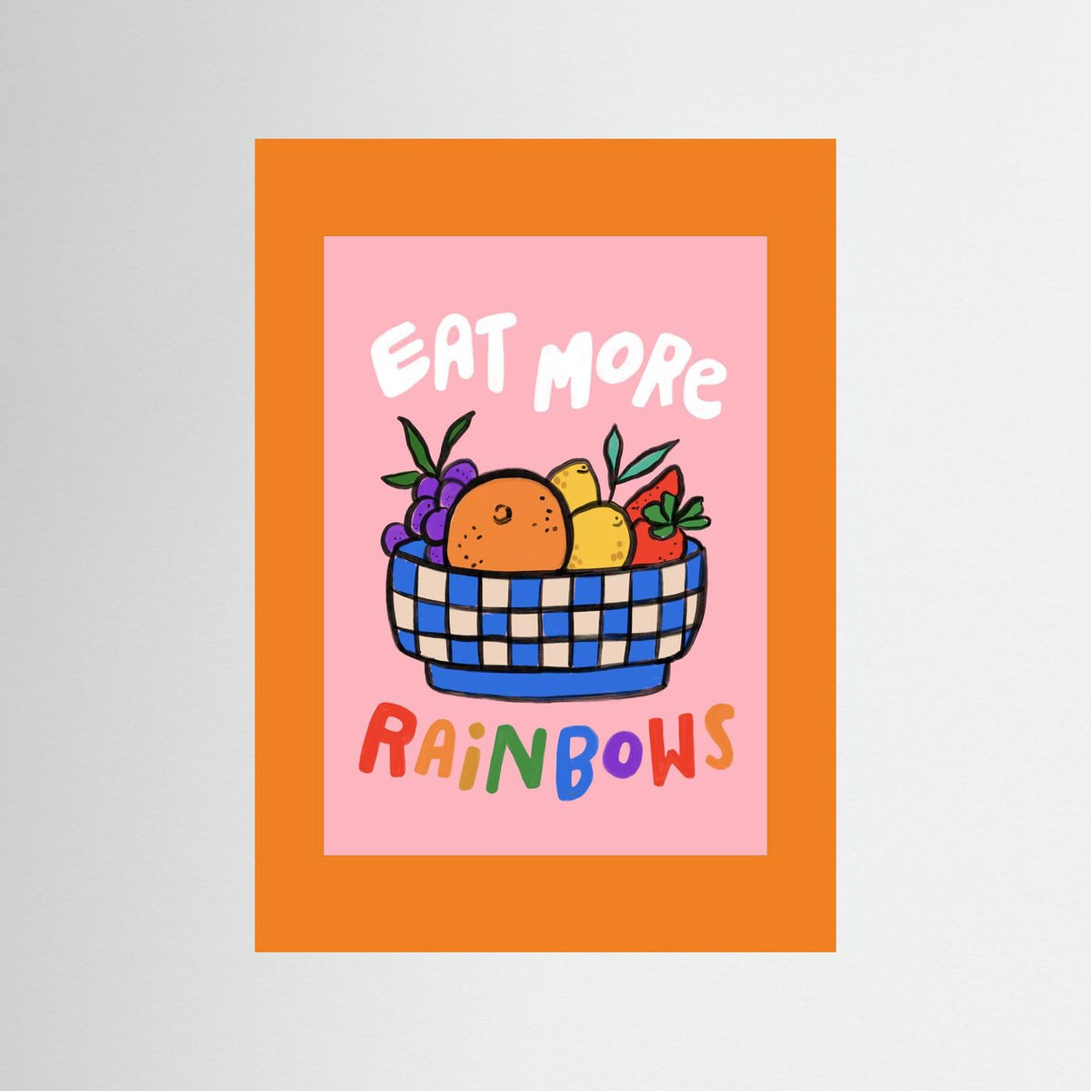 Eat More Rainbows Art Print