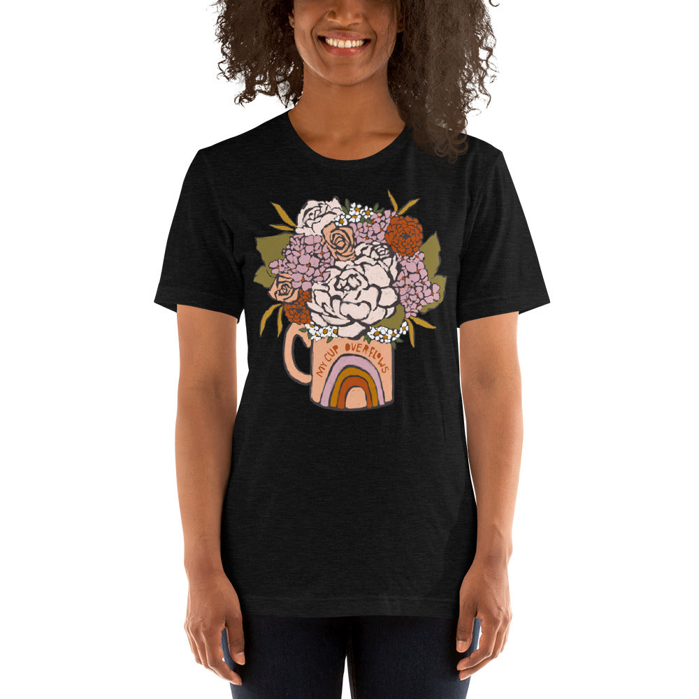 My Cup Overflows Unisex T-Shirt